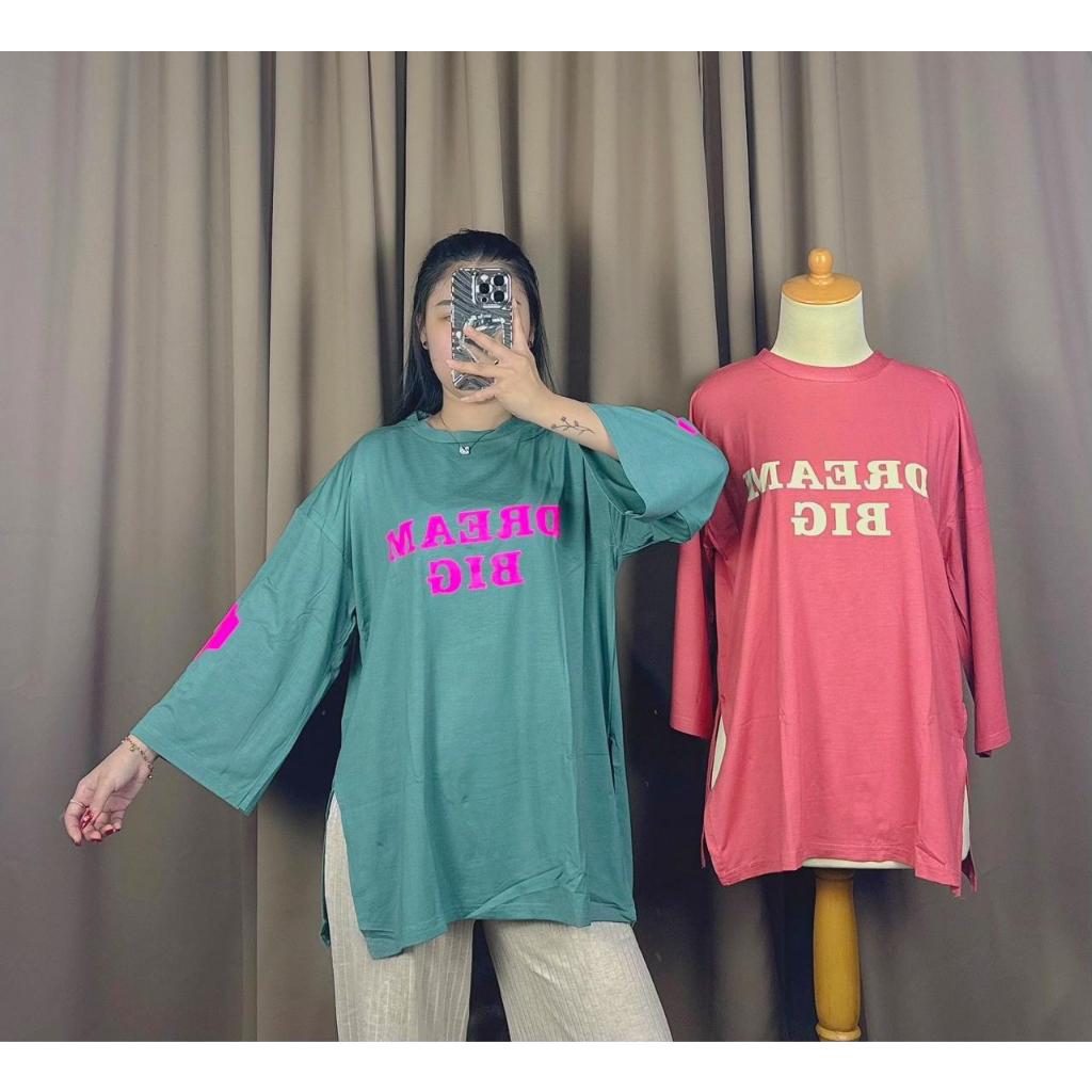 Jual Kaos Oversize Slit Samping Lengan 7 8 Dream Big Cocok Hijab Wanita