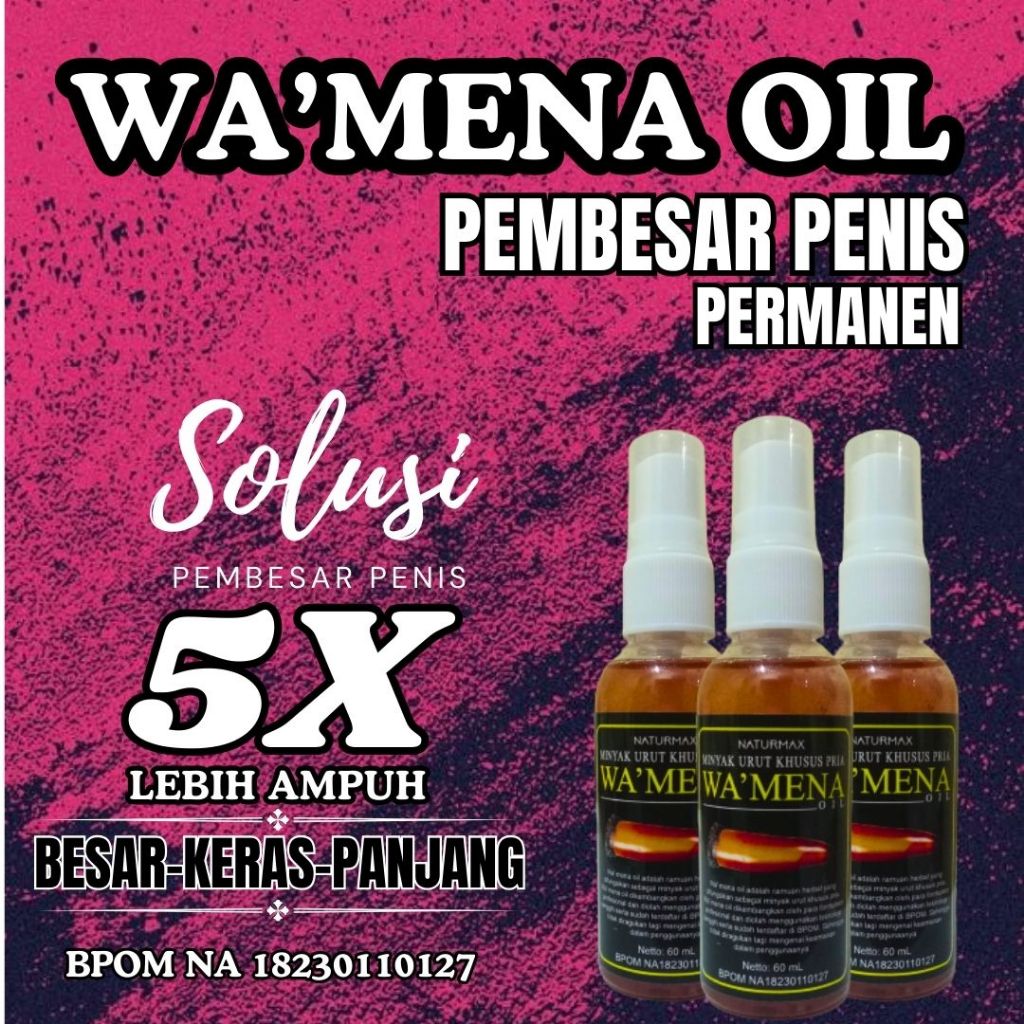 Jual Minyak Pembesar Pital Paling Ampuh Minyak Pembesar Original