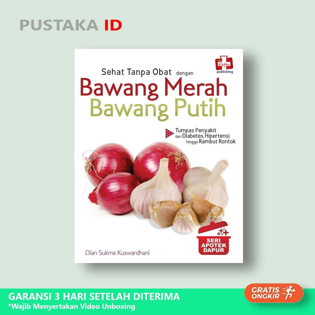 Jual Buku Seri Apotek Dapur Sehat Tanpa Obat Dengan Bawang Merah