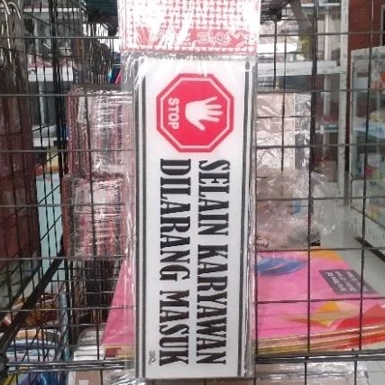 Jual Acrylic Sign Selain Karyawan Dilarang Masuk Cm X Cm Tanda