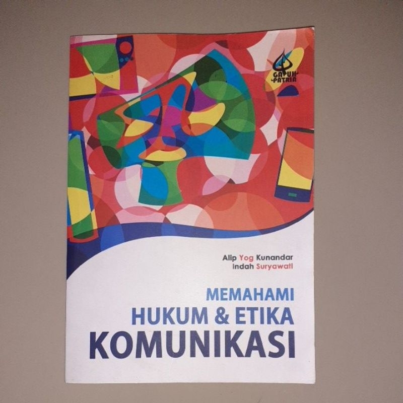 Jual Buku Memahami Hukum Etika Komunikasi Karya Alip Yog Kunandar Dan