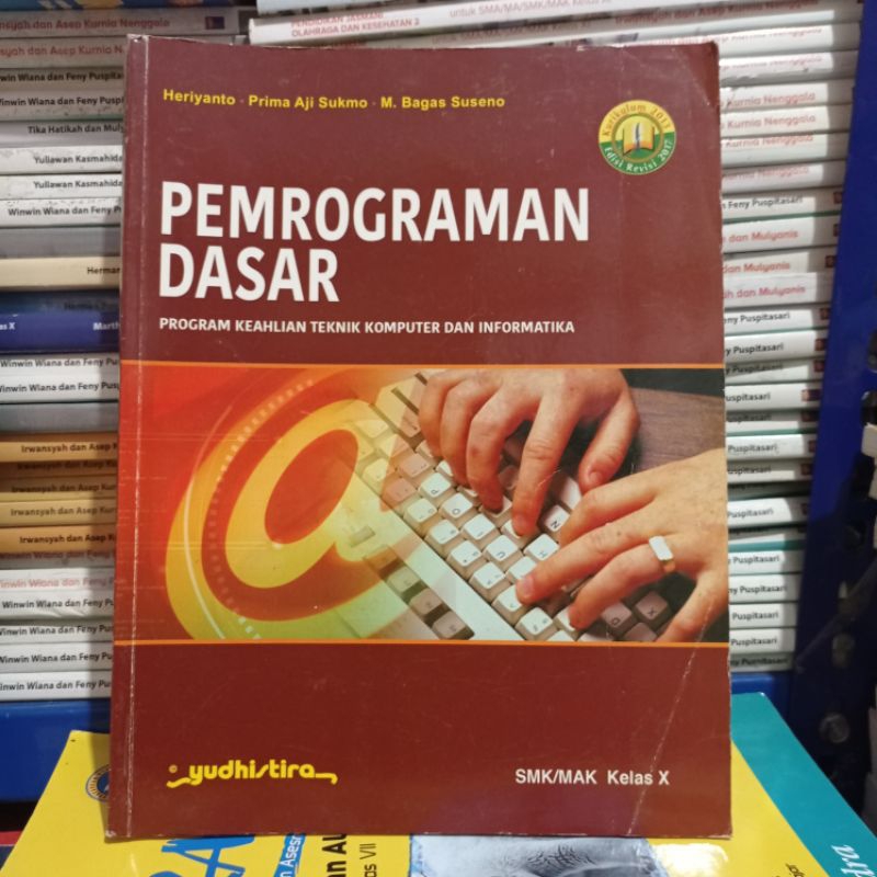 Jual Buku Bekas Kurikulum 2013 Edisi Revisi PEMROGRAMAN DASAR UNTUK SMK