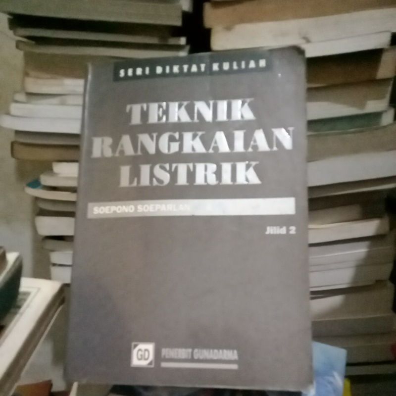 Jual Original Seri Diktat Kuliah Teknik Rangkaian Listrik Jilid