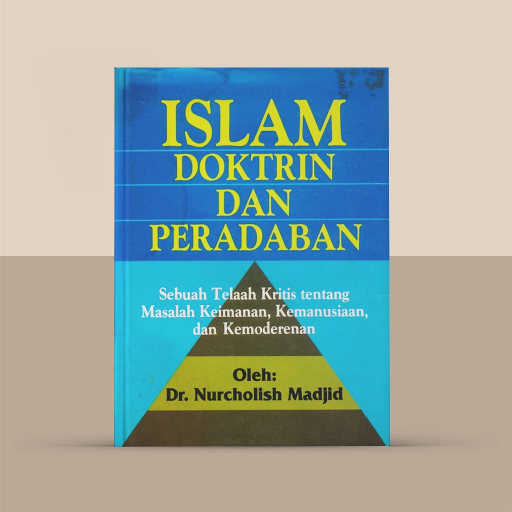 Jual Islam Doktrin Dan Peradaban Nurcholish Madjid Shopee Indonesia