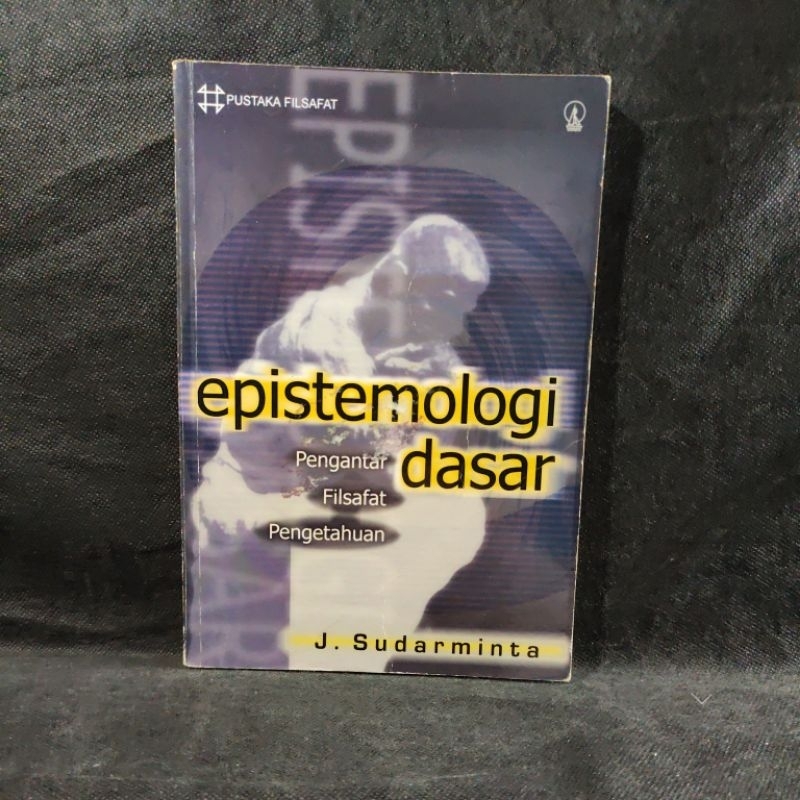 Jual Buku Epistemologi Dasar Pengantar Filsafat Pengetahuan J