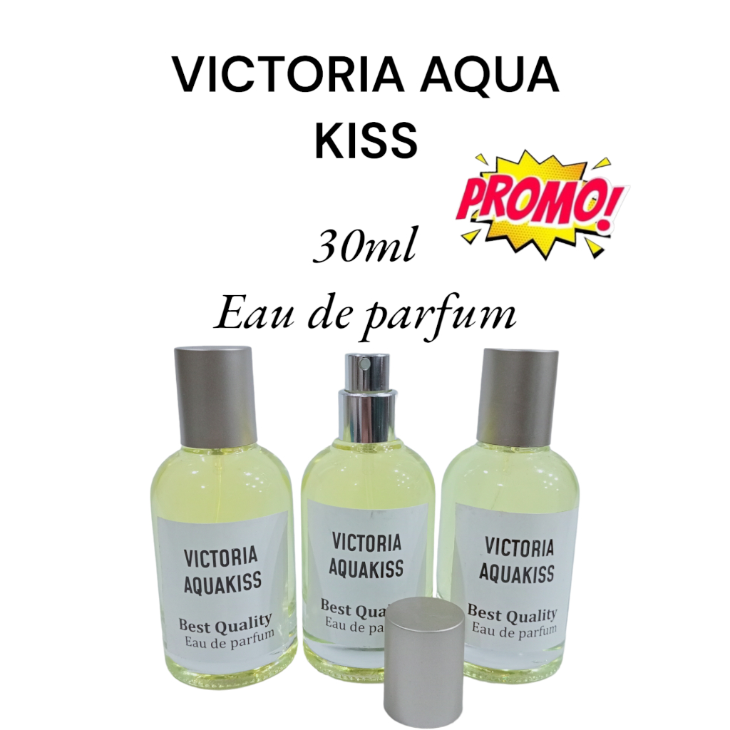 Jual 30LLB VICTORIA AQUA KISS PARFUM ISI ULANG 30 ML KUALITAS PREMIUM