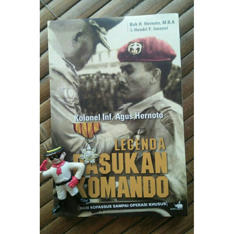 Jual Buku Kolonel Inf Agus Hernoto Legenda Pasukan Komando