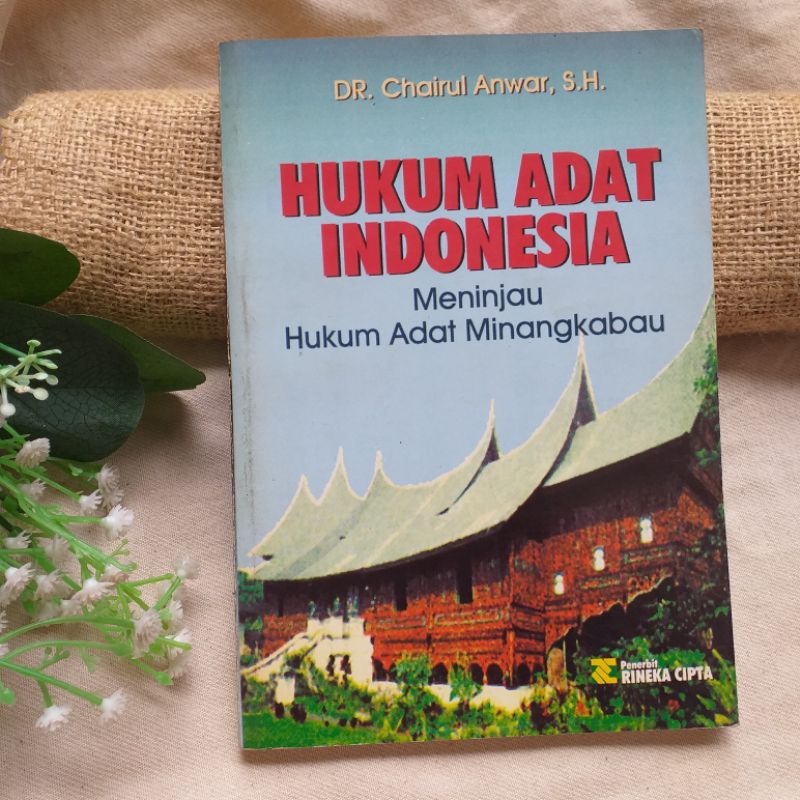 Jual Original Hukum Adat Indonesia Meninjau Hukum Adat Minangkabau