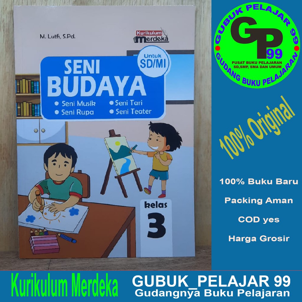 Jual SENI BUDAYA Seni Musik Rupa Tari Teater Kelas 3 SD MI Kurikulum