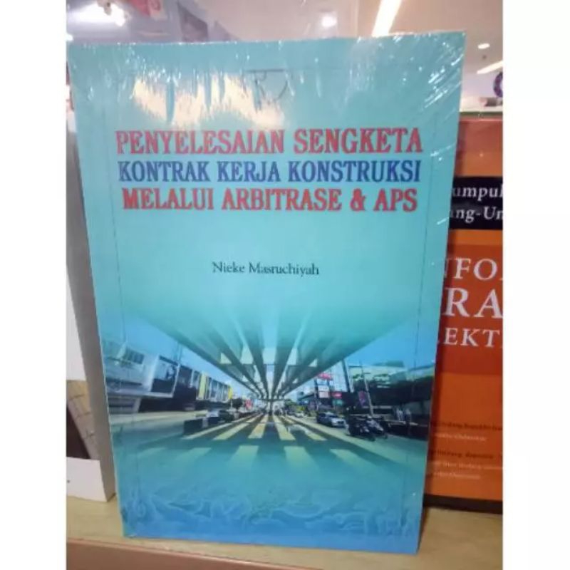 Jual Penyelesaian Sengketa Kontrak Kerja Konstruksi Melalui Arbitrase