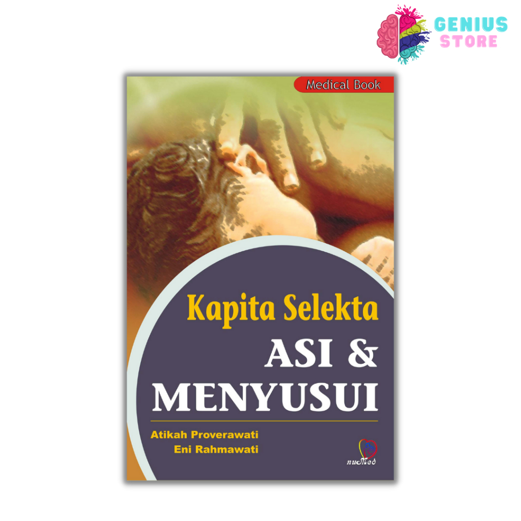 Jual Buku Kesehatan Kapita Selekta ASI Dan Menyusui Atikah