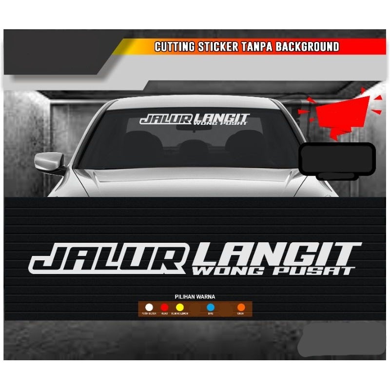 Jual Cutting Sticker Jalur Langit Wong Pusat Viral Daya Rekat Dan