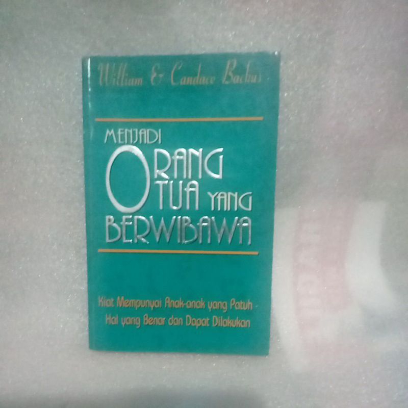 Jual Menjadi Orang Tua Yang Berwibawa By William Shopee Indonesia