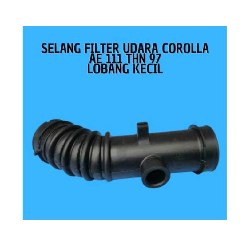 Jual Selang Hawa Filter Udara Great Corolla AE111 Tahun 97 All New