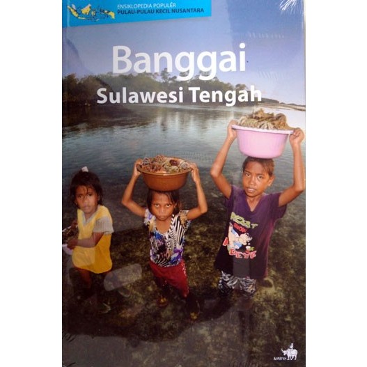 Jual Buku Ensiklopedia Pulau Pulau Kecil Nusantara Banggai Sulawesi