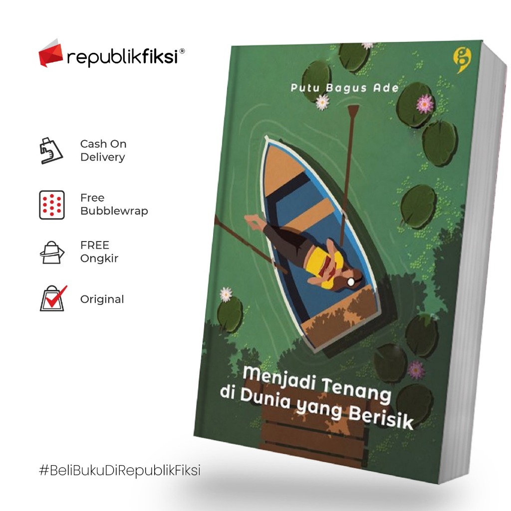 Jual Buku Menjadi Tenang Di Dunia Yang Berisik Putu Bagus Ade