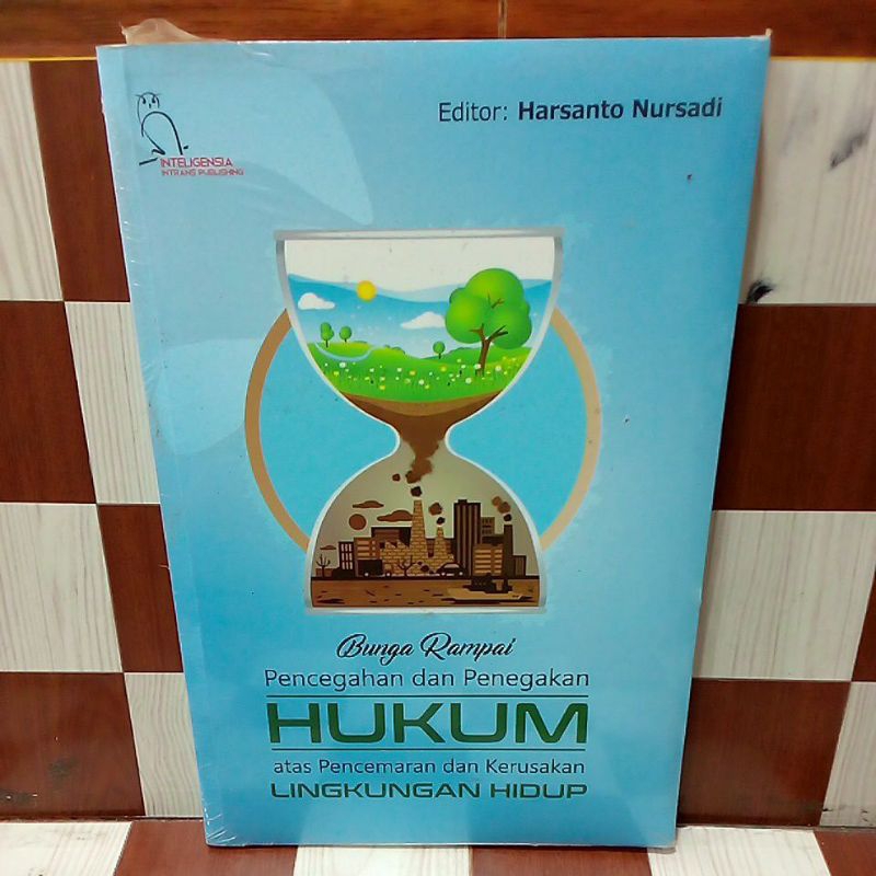 Jual Buku Original Pencegahan Dan Penegakan Hukum Atas Pencemaran Dan