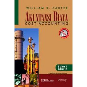 Jual Akuntansi Biaya Cost Accounting Buku 1 Edisi 14 I William K