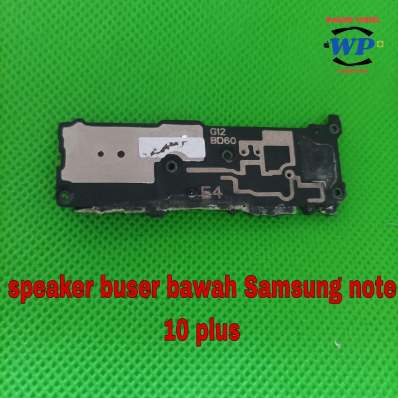 Jual SPEAKER BUSER BAWAH SAMSUNG NOTE 10 PLUS ORIGINAL COPOTAN Shopee