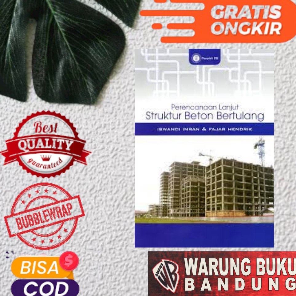 Jual BUKU PERENCANAAN LANJUT STRUKTUR BETON BERTULANG Iswandi Imran ART