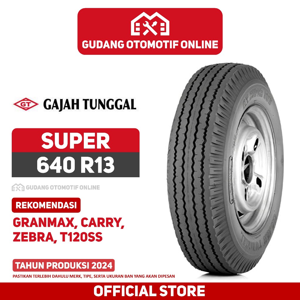 Jual BAN GAJAH TUNGGAL GT SUPER 640 R13 BAN GRANMAX CARRY ZEBRA T120SS