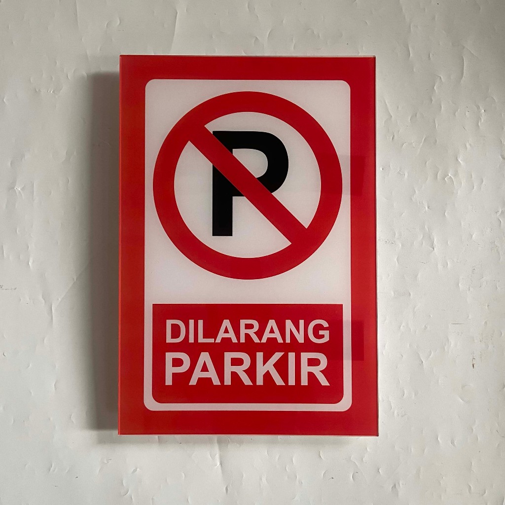 Jual Akrilik Dilarang Parkir Rambu Dilarang Parkir Akrilik Rambu