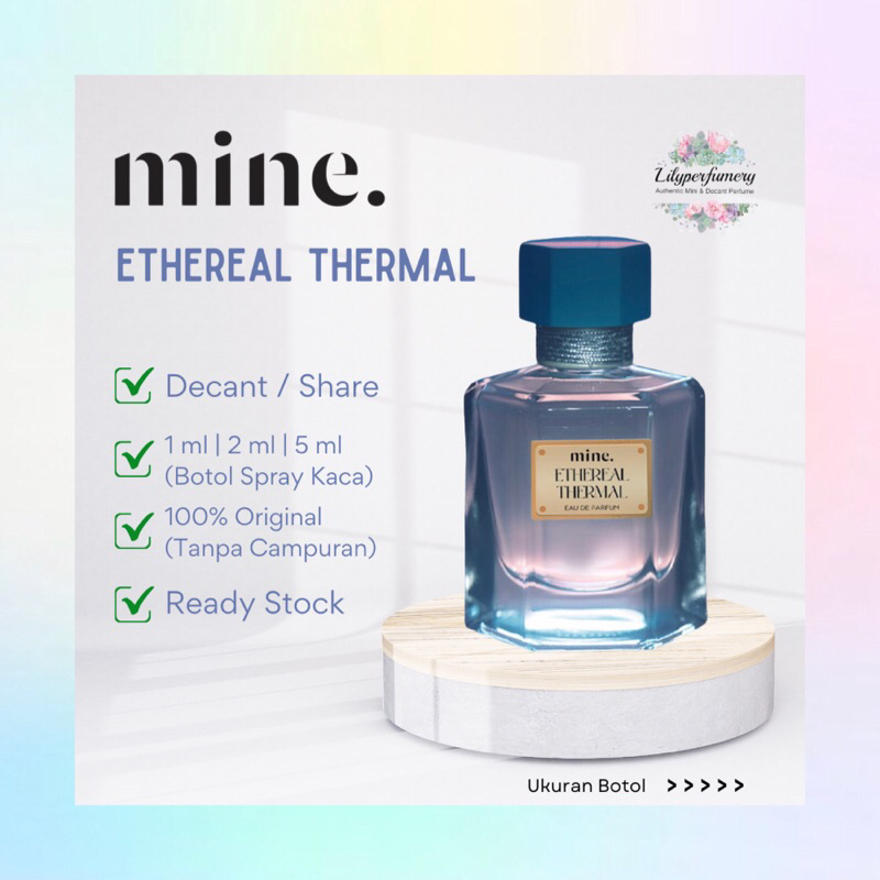 Jual Parfum Decant Share Mine Perfumery Ethereal Thermal Edp Ml