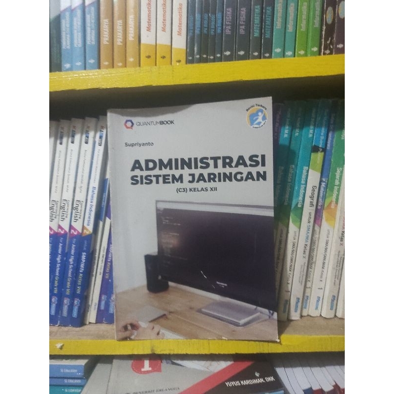 Jual ADMINISTRASI SISTEM JARINGAN KELAS 12 SMK REVISI 2013 KUANTUM BOOK