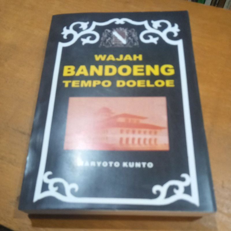 Jual Buku Wajah Bandung Tempo Doeloe Shopee Indonesia