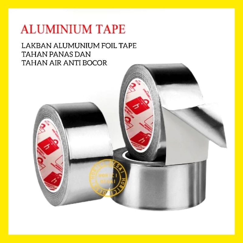 Jual LAKBAN TAHAN PANAS ALUMUNIUM FOIL TAPE TAHAN AIR ANTI BOCOR Meter