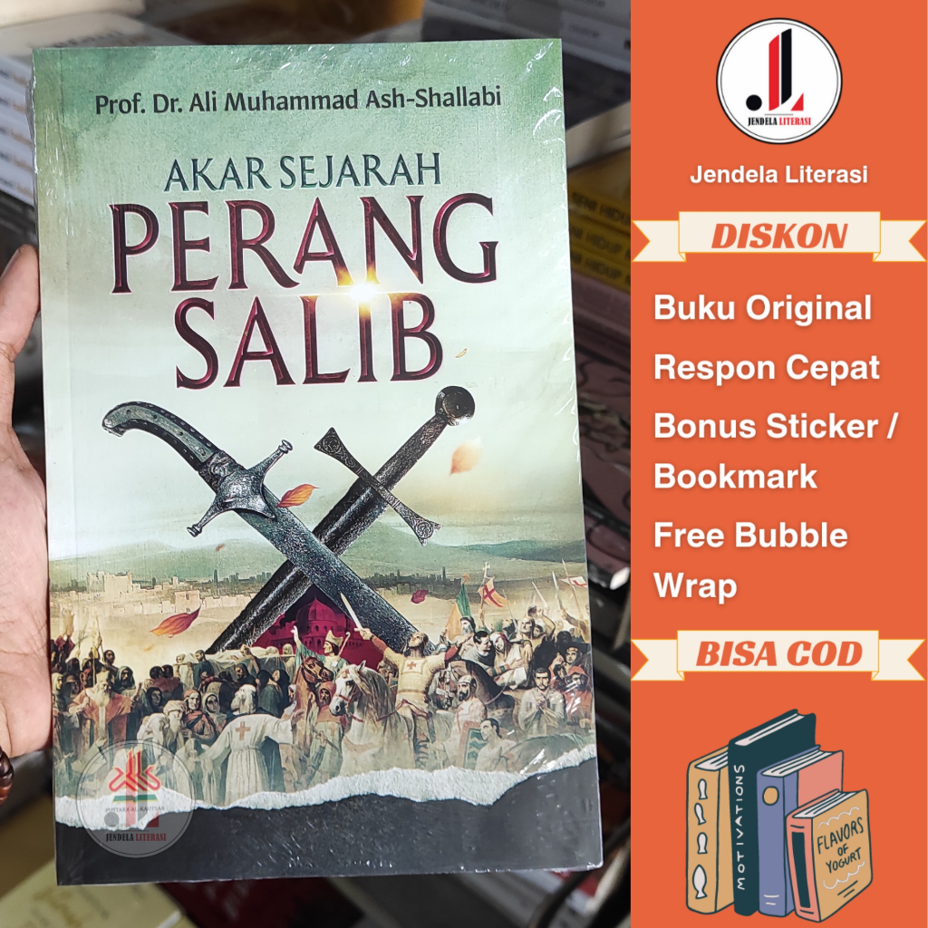 Jual Original Akar Sejarah Perang Salib Prof Dr Ali Muhammad Ash