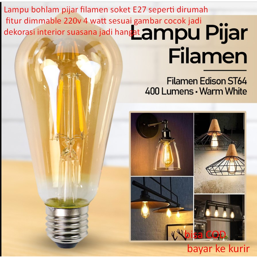 Jual Lampu Bohlam Pijar Filamen Soket E Seperti Dirumah Fitur