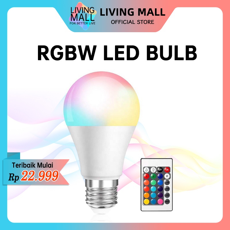 Jual Bohlam LED RGBW 7 Watt Remote Control 16 Warna Dimmable Lampu