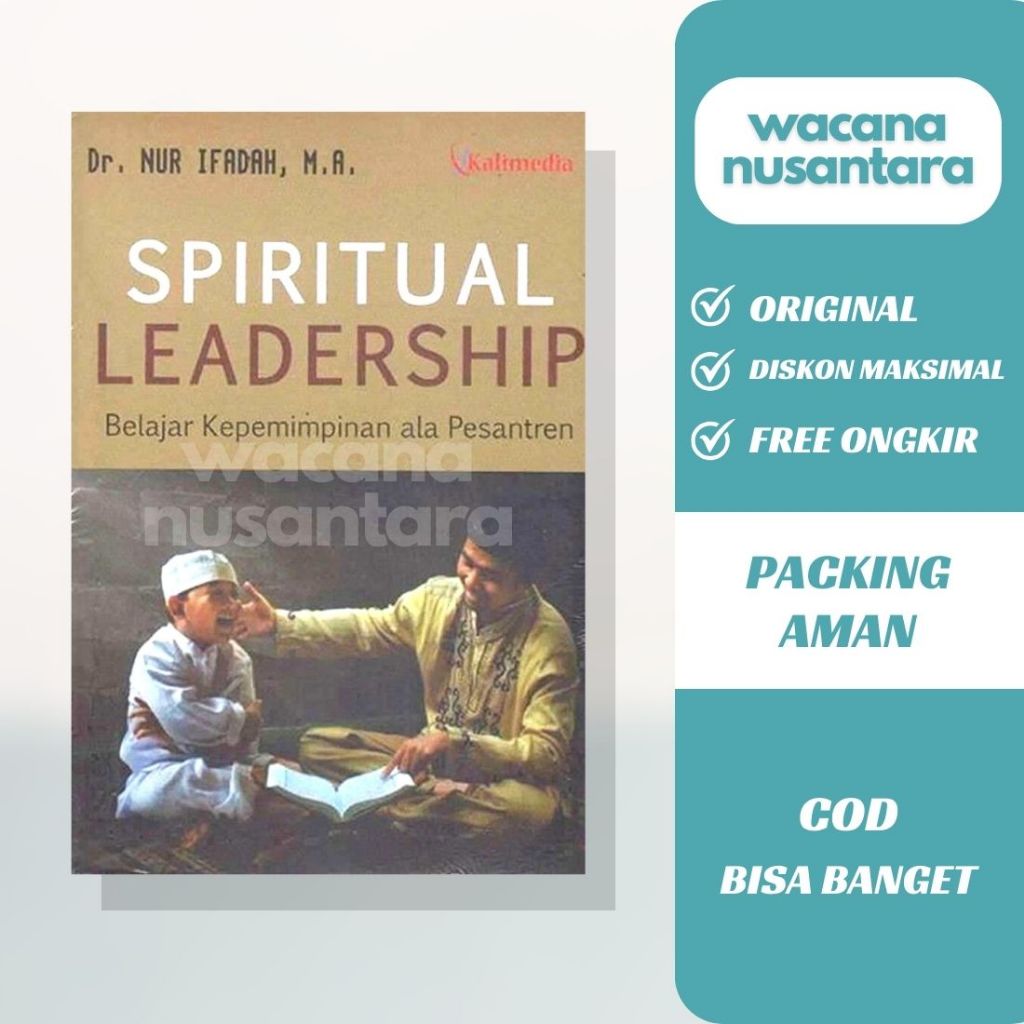 Jual Buku Spiritual Leadership Belajar Kepemimpinan Ala Pesantren Dr