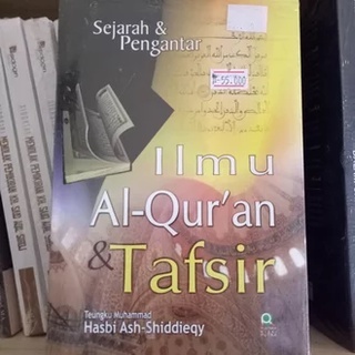 Jual Sejarah Pengantar Ilmu Al Qur An Dan Tafsir Hasbie Ash Shidiqie