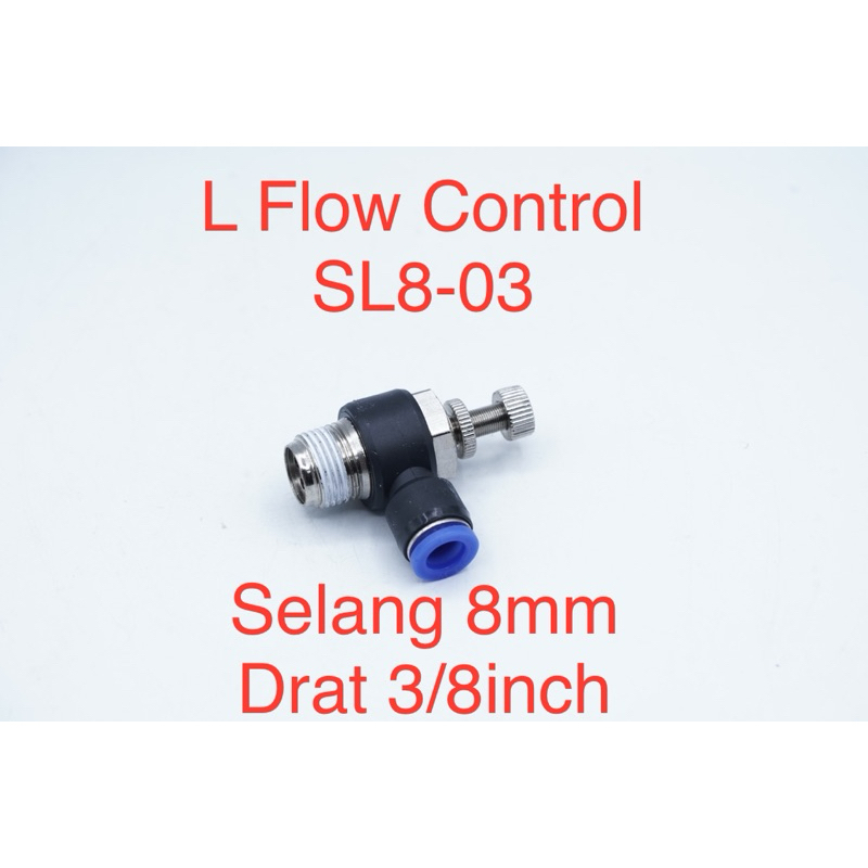 Jual Sl Elbow Fitting L Flow Control Speed Valve Selang Mm Drat