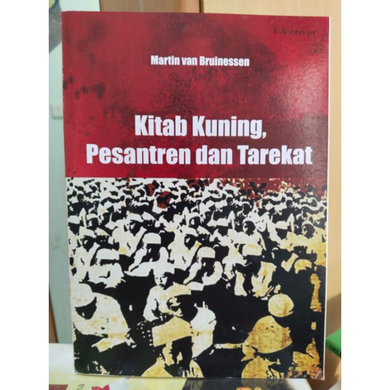 Jual Kitab Kuning Pesantren Dan Tarekat By Martin Van Bruinessen