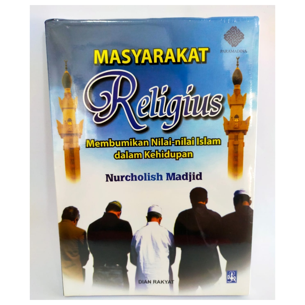 Jual Masyarakat Religius Membumikan Nilai Nilai Islam Dalam Kehidupan