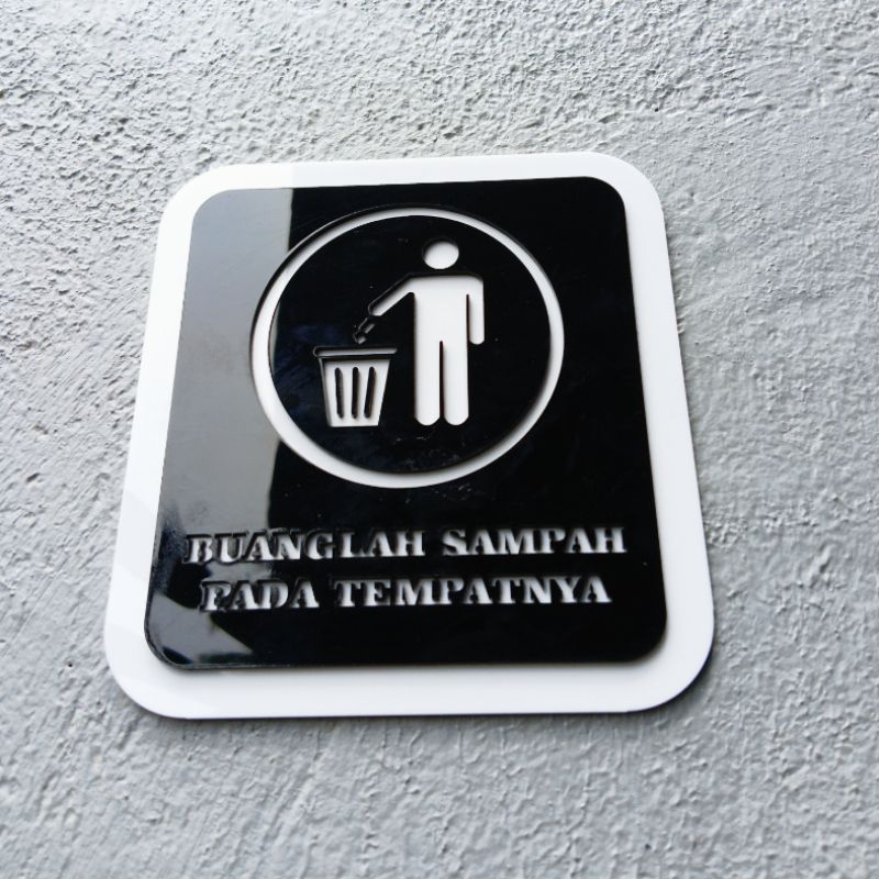 Jual Sign Buanglah Sampah Pada Tempatnya Akrilik Timbul Shopee Indonesia