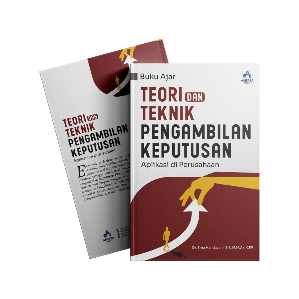 Jual TEORI DAN TEKNIK PENGAMBILAN KEPUTUSAN Aplikasi Di Perusahaan