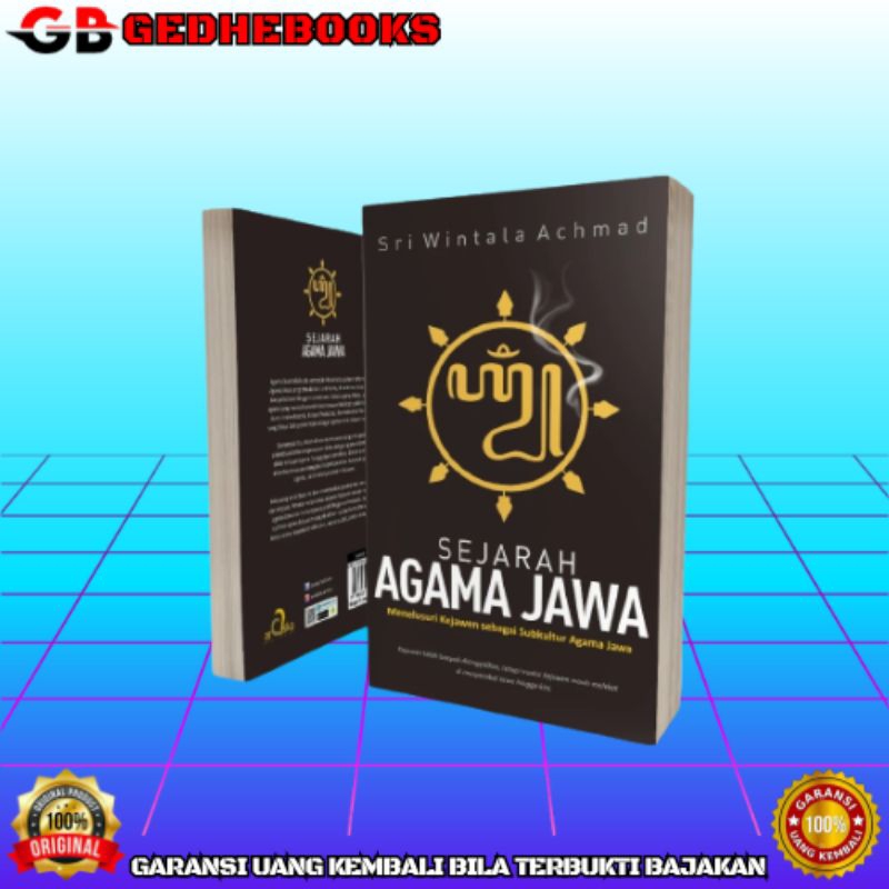 Jual Buku Sejarah Agama Jawa Menelusuri Kejawen Sebagai Subkultur