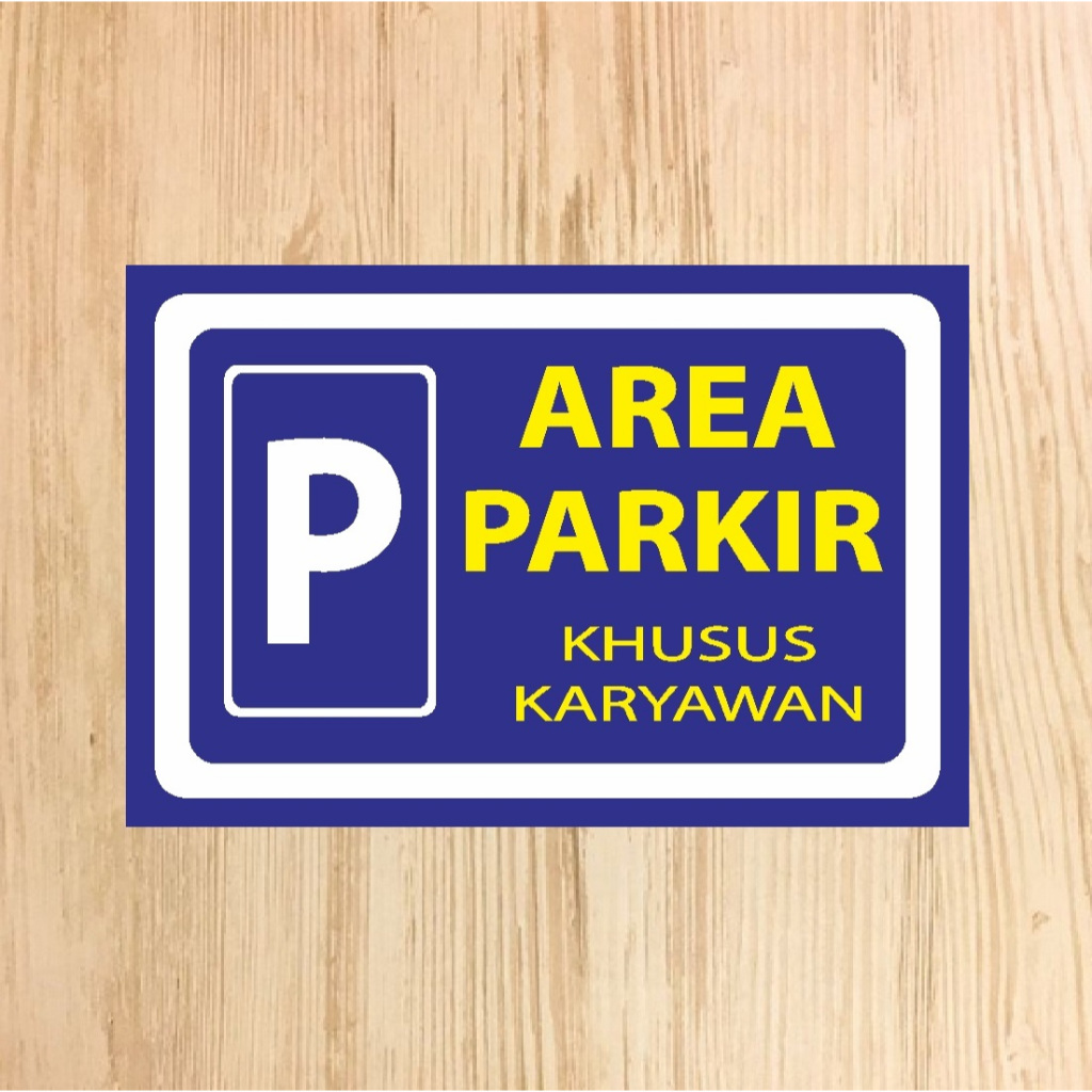 Jual Stiker Area Parkir Khusus Karyawan Stiker Area Parkir Khusus