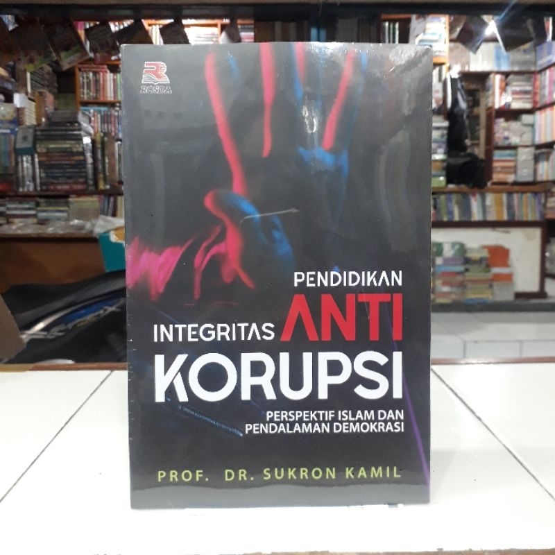 Jual Rosda Buku Pendidikan Integritas Anti Korupsi Perspektif Islam