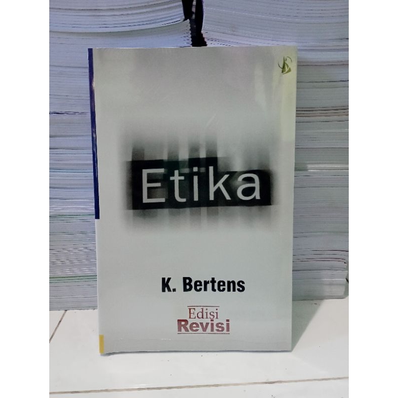 Jual Etika Oleh Prof Dr K Bertens Edisi Revisi Shopee Indonesia