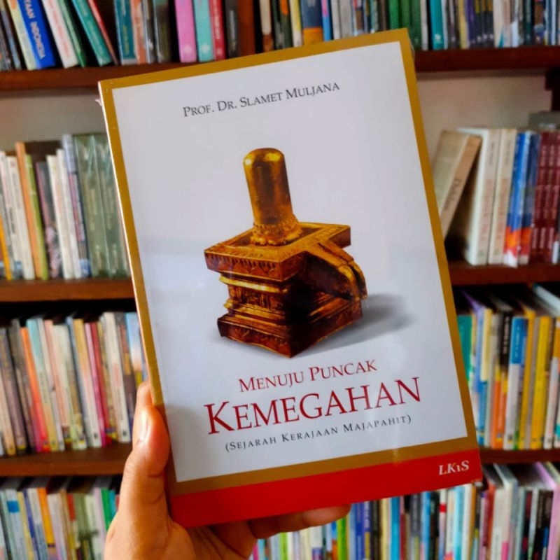 Jual Menuju Puncak Kemegahan Sejarah Kerajaan Majapahit Buku Fisik