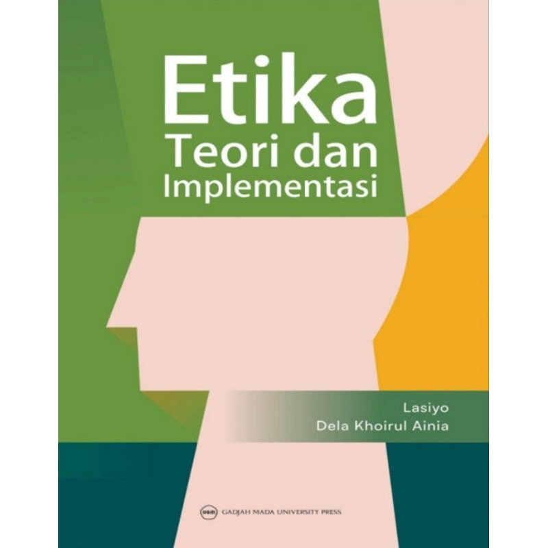 Jual Buku Etika Teori Dan Implementasi UGM PRESS Shopee Indonesia