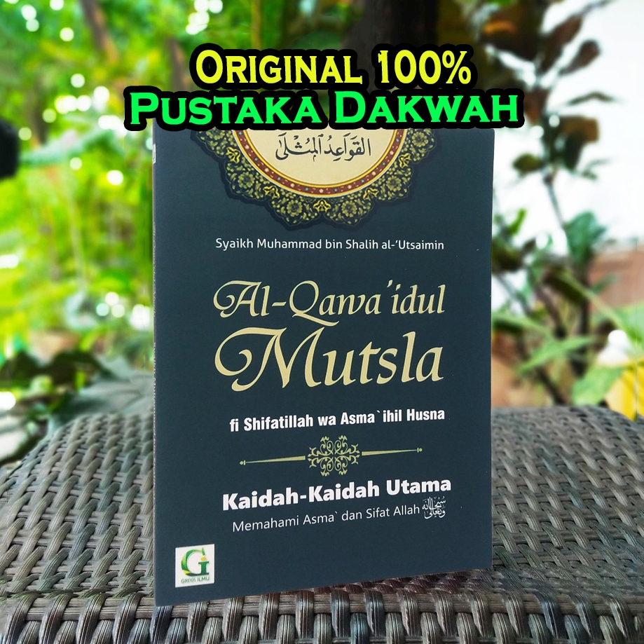 Jual Al Qawa Idul Mutsla Kaidah Kaidah Utama Memahami Asma Dan Sifat