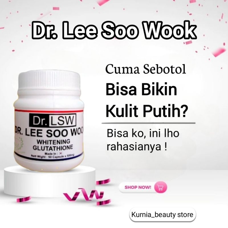 Jual Dr LSW ASLI ORIGINAL GLUTATHIONE LEE SOO WOOK WHITENING Obat