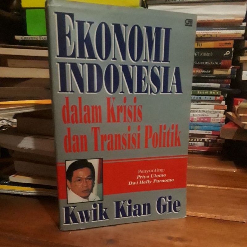 Jual Ekonomi Indonesia Dalam Krisis Dan Transaksi Politik Kwik Kian