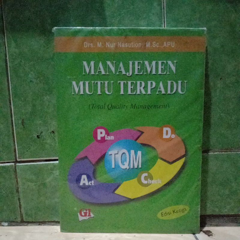 Jual Manajemen Mutu Terpadu Edisi Ketiga Oleh Nur Nasution Shopee